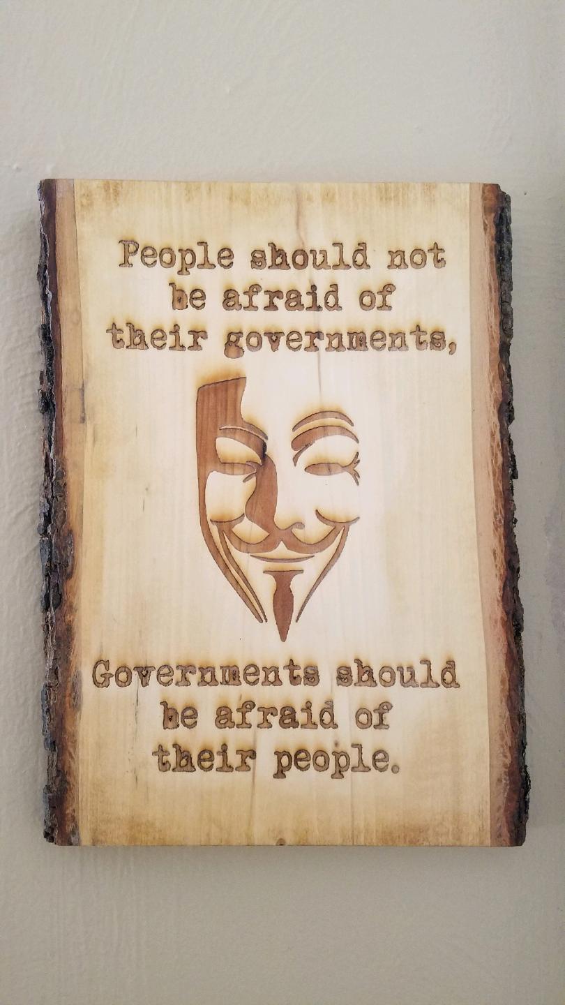 Guy Fawkes / Anonymous Inspired "Governments" Plaque - Hard Candy Woodshop