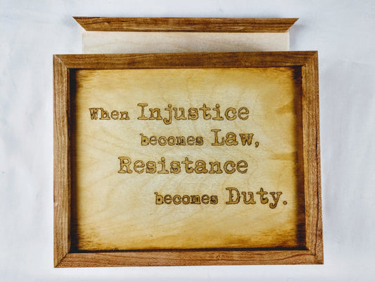 When Injustice Becomes Law Hidey Hole Sign/Box - Hard Candy Woodshop